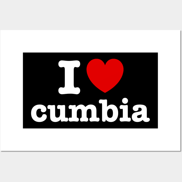 I love cumbia - Cumbia colombiana - cumbia sonidera Wall Art by verde